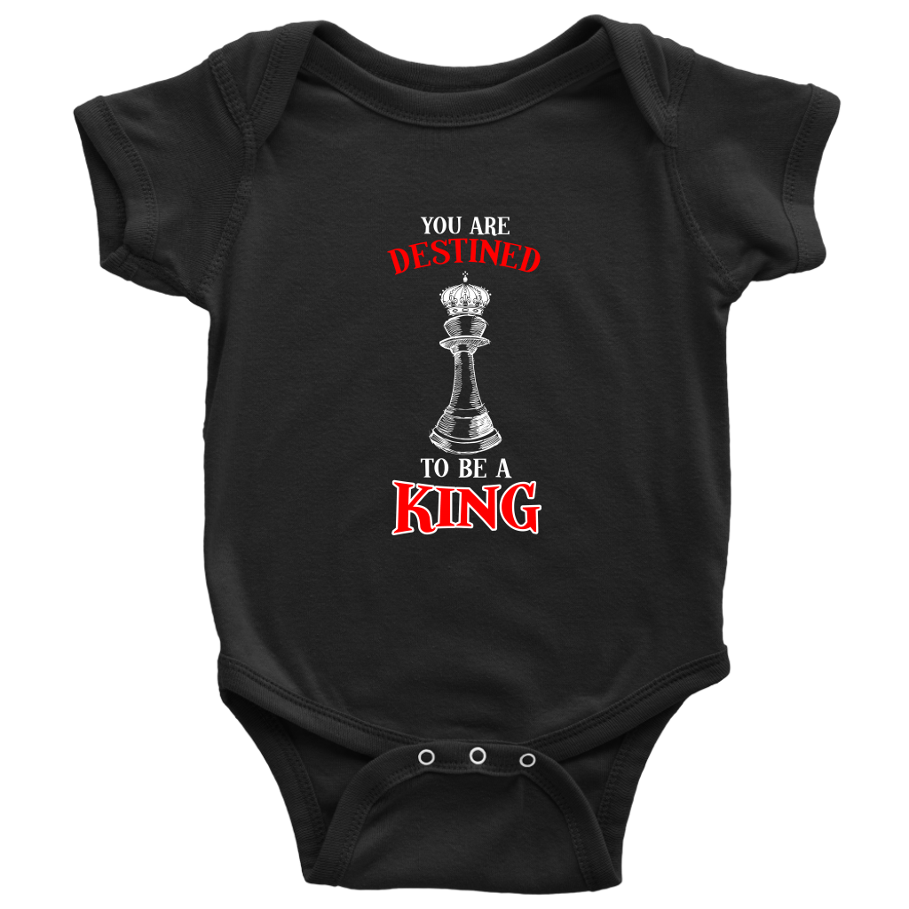 You are destined to be a King! - Baby bodysuit!