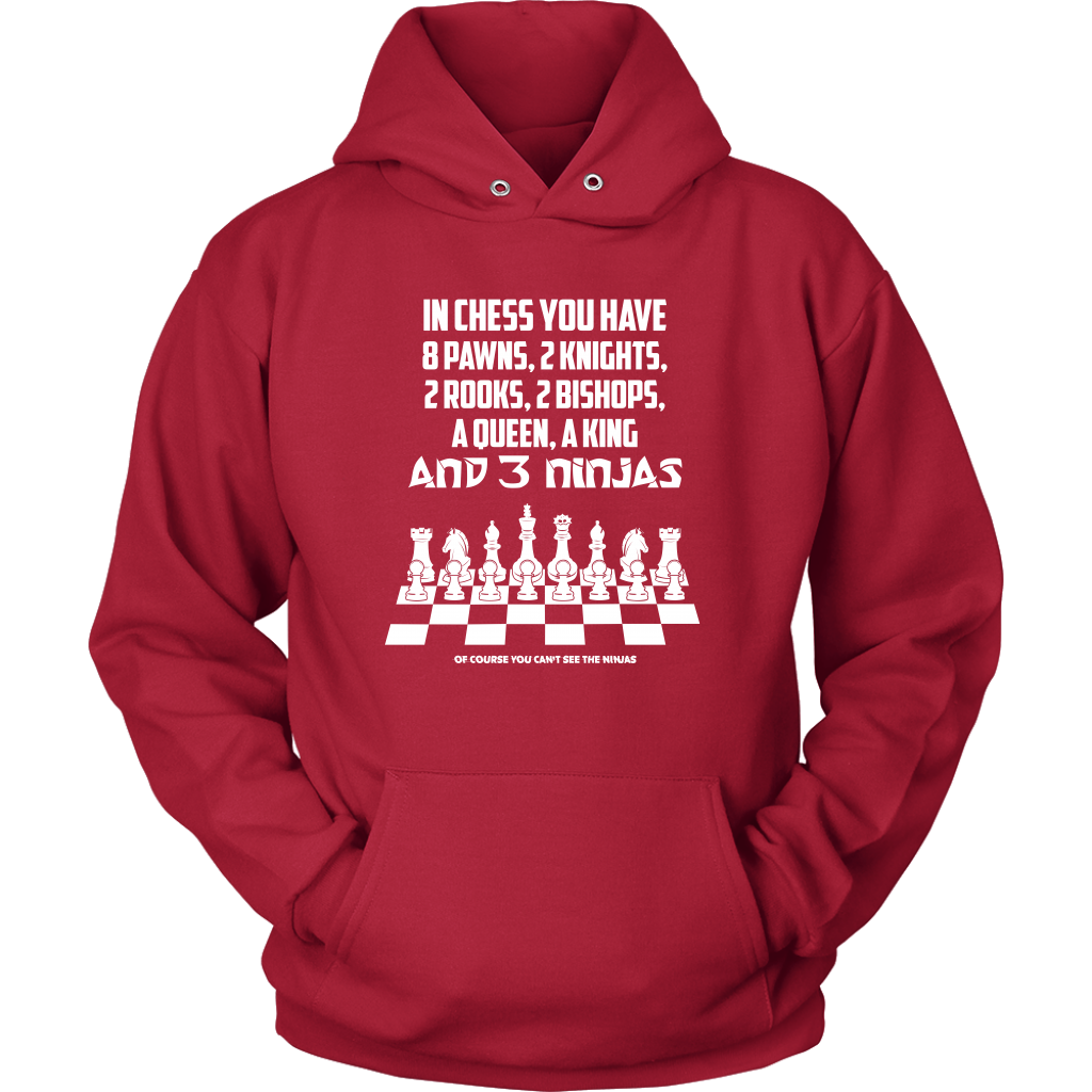8 Pawns, 2 knights, 2 rooks , 2 bishops, a queen , a king and 3 ninjas - Unisex Hoodie