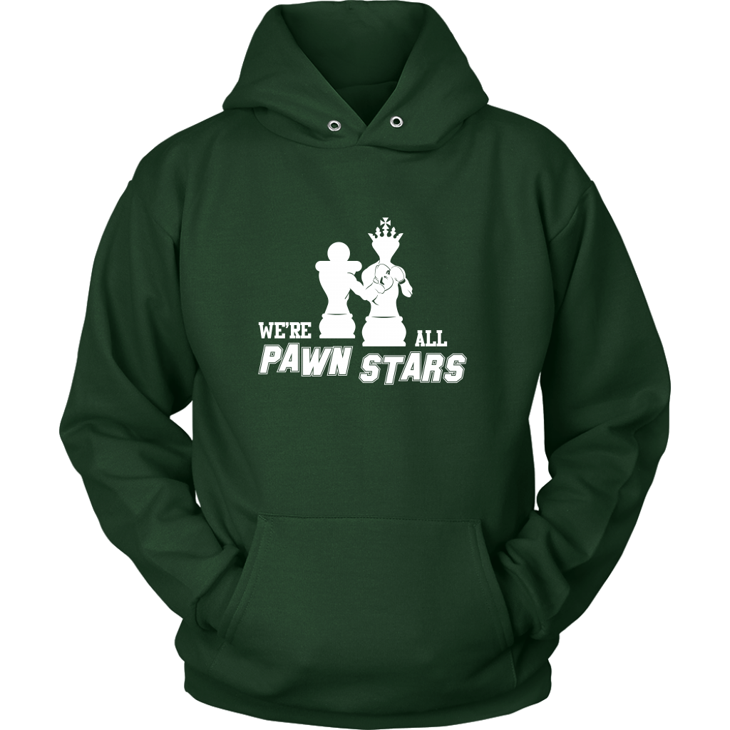 We are all Pawn Stars - Unisex Hoodie