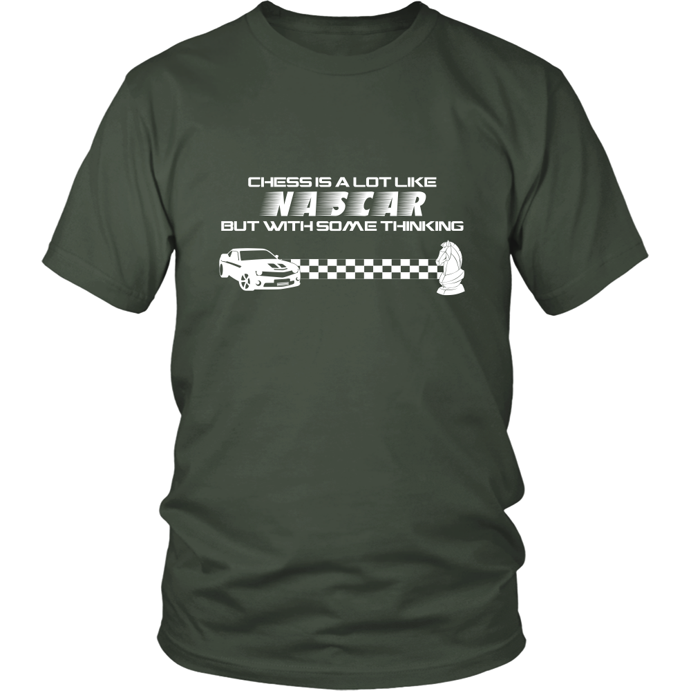 Chess is a lot like NASCAR but with some thinking - Unisex T-Shirt