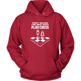Haven't mastered your kNIGHT moves? Play Chess - Unisex Hoodie