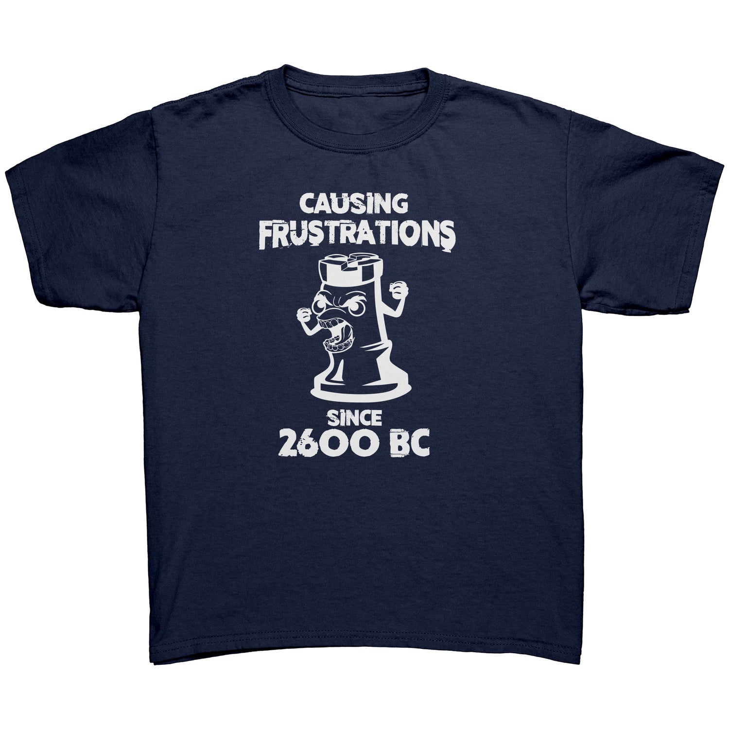 Causing Frustrations since 2600 BC - Youth chess T-Shirt Success Active Submit