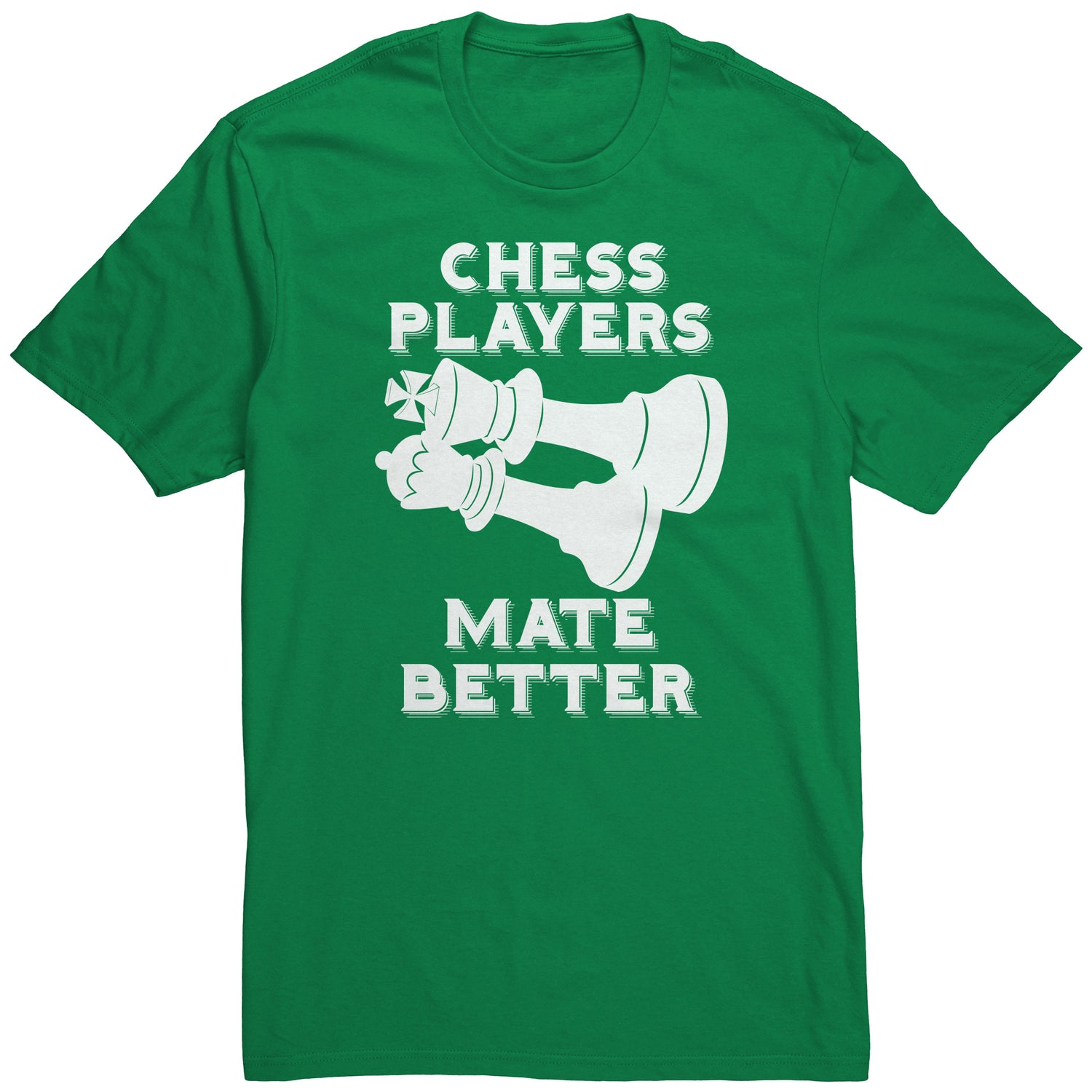 Chess Players Mate Better - District Unisex T-Shirt