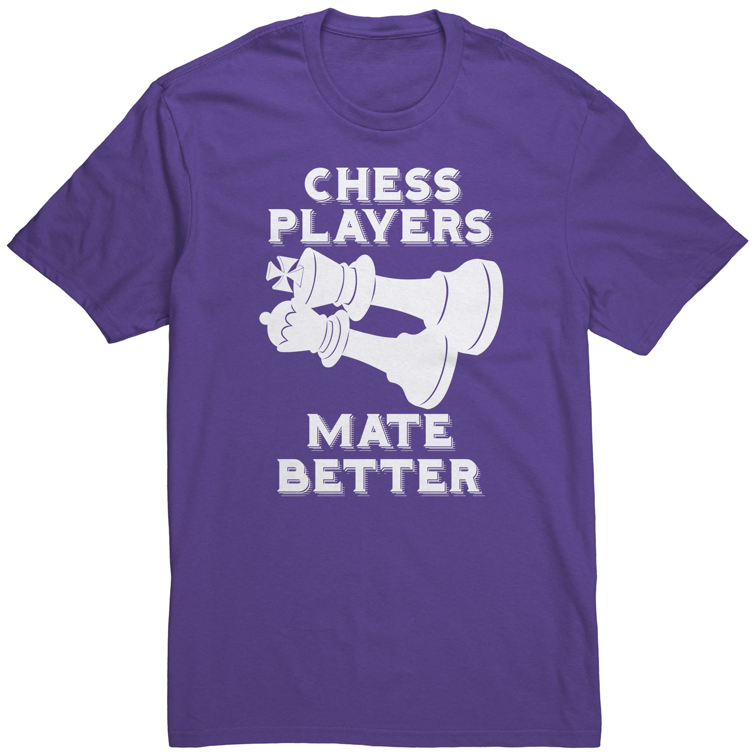 Chess Players Mate Better - District Unisex T-Shirt