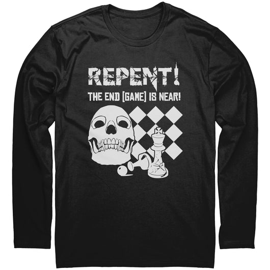 Repent! The end game is near - Long Sleeve T-Shirt