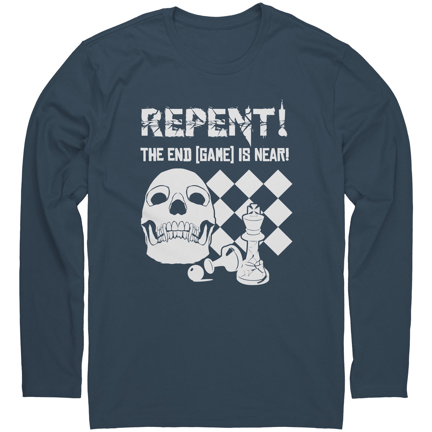 Repent! The end game is near - Long Sleeve T-Shirt