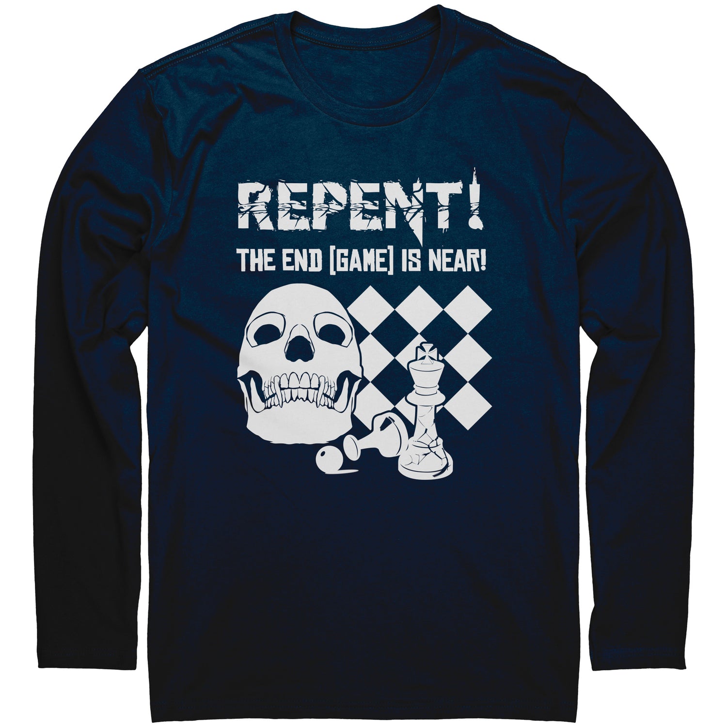 Repent! The end game is near - Long Sleeve T-Shirt
