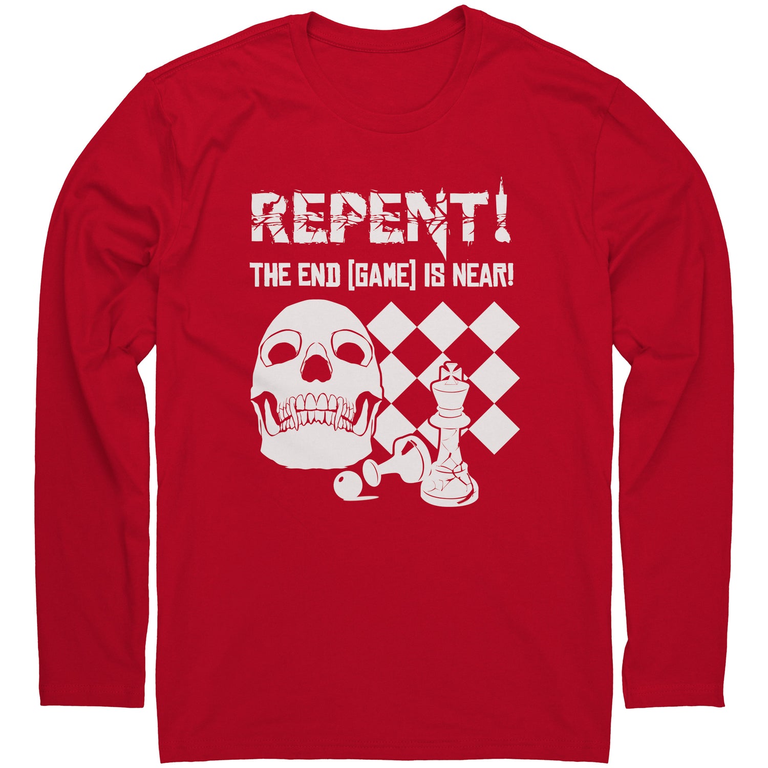 Repent! The end game is near - Long Sleeve T-Shirt