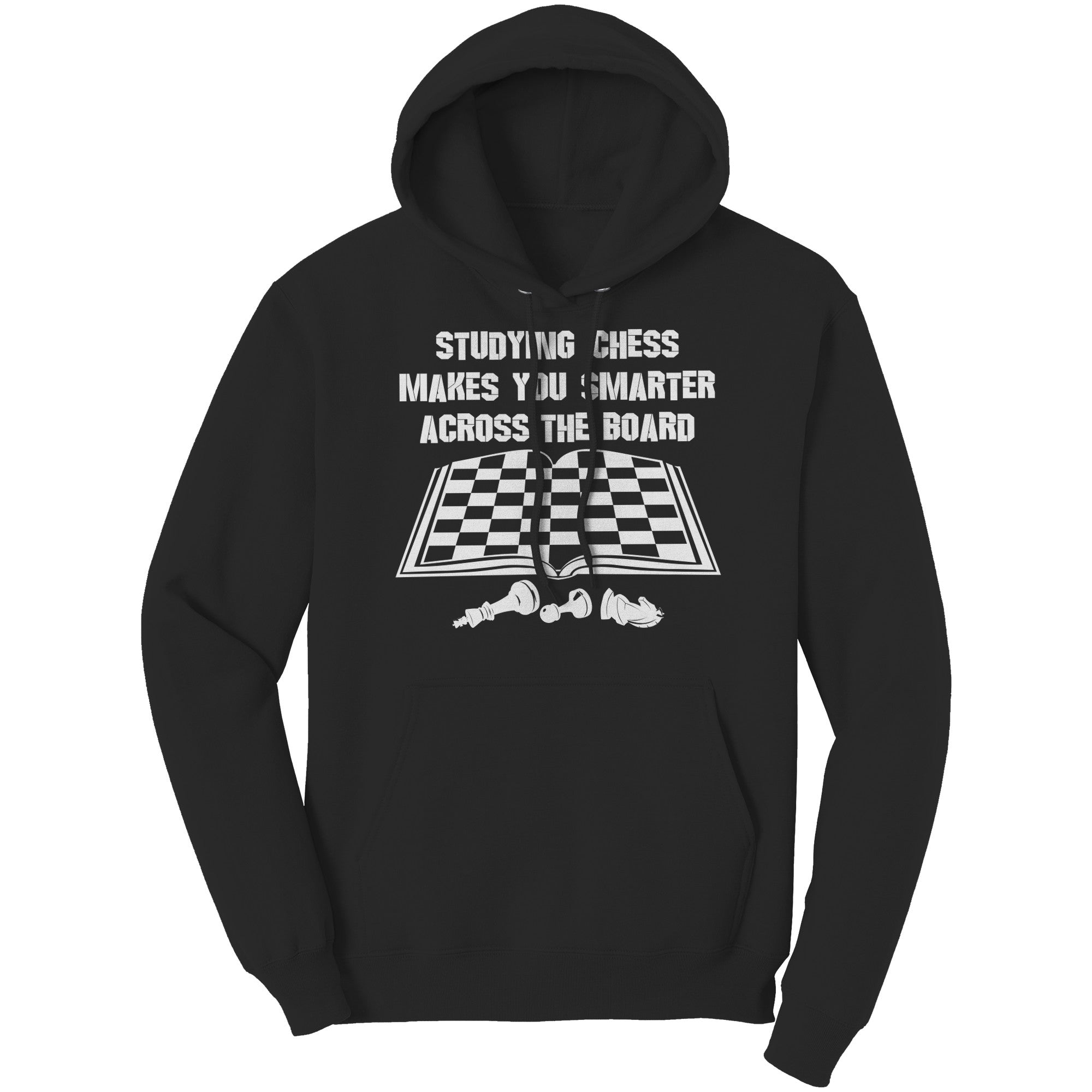 Studying Chess Makes you Smarter - Unisex Hoodie