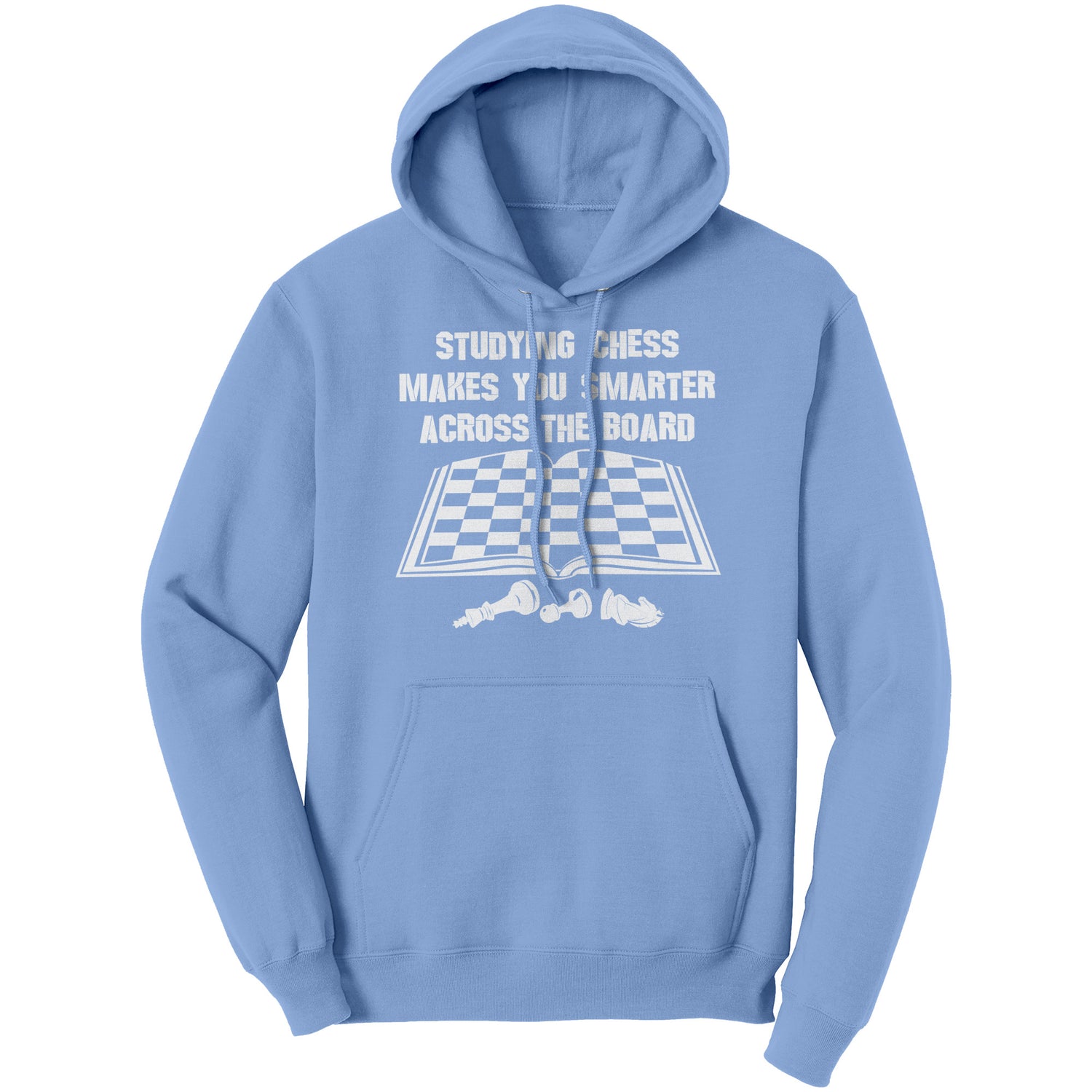 Studying chess makes you smarter across the board - Unisex Hoodie