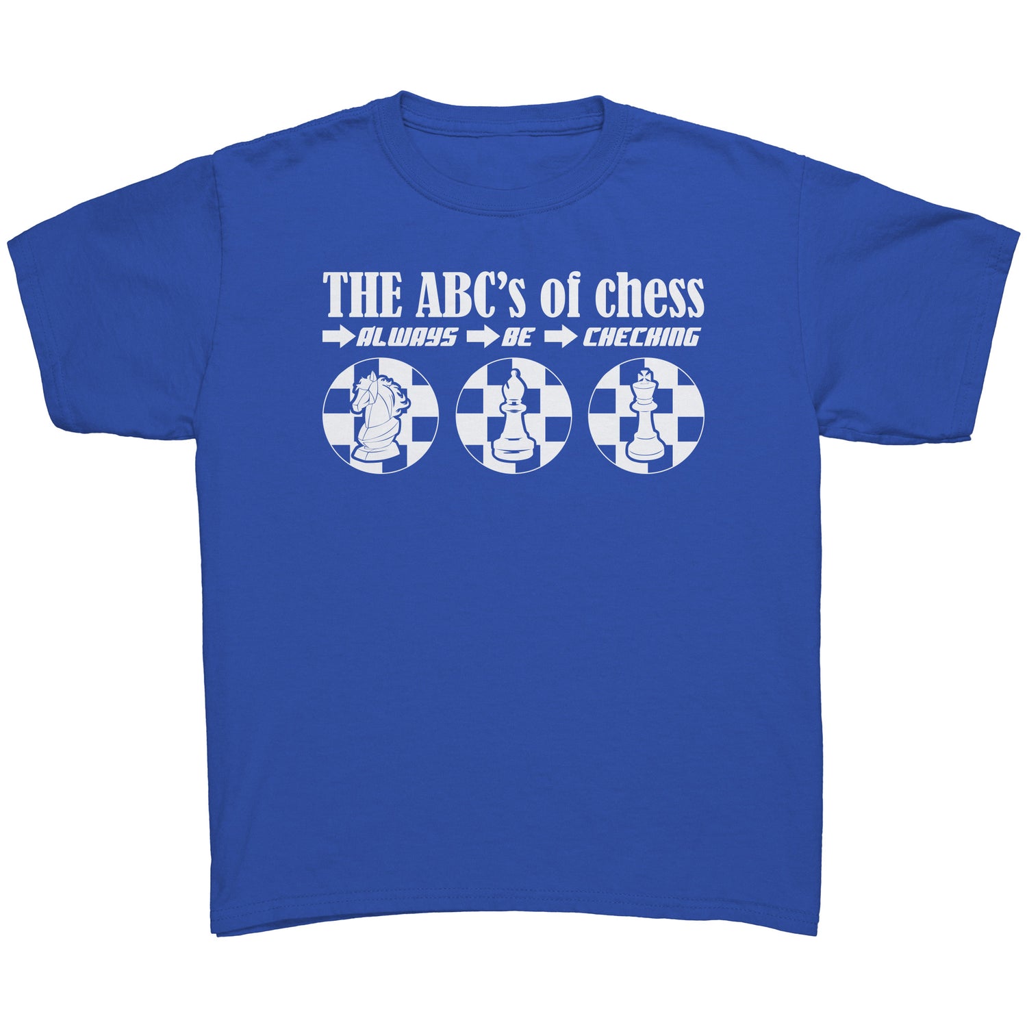 The ABC's of Chess - Always Be Checking - Youth T-Shirt