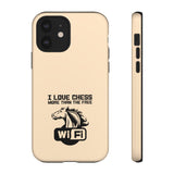 I love chess more than free wifi - Premium Tough phone Case