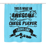 This is what an awesome chess player looks like - Shower Curtain