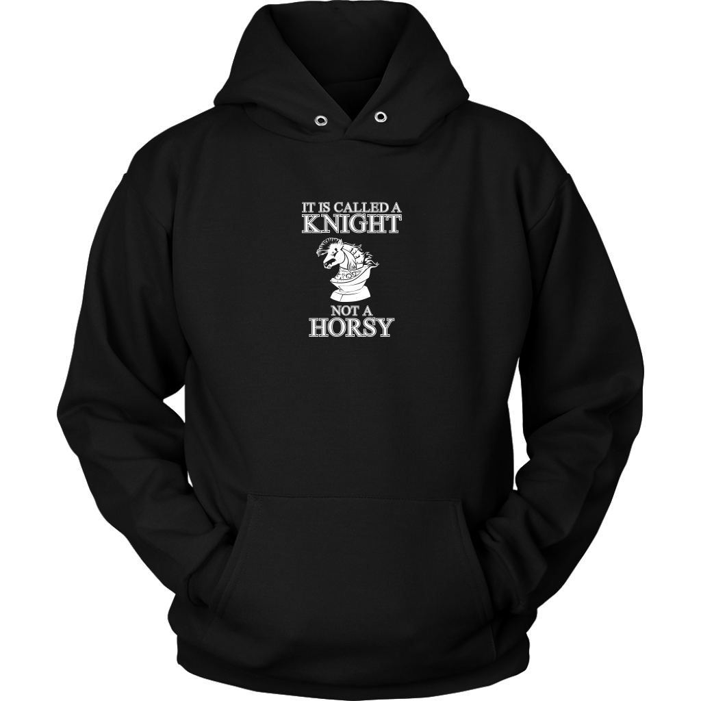 It's called a Knight, not a horsy! - Adult Unisex Hoodie
