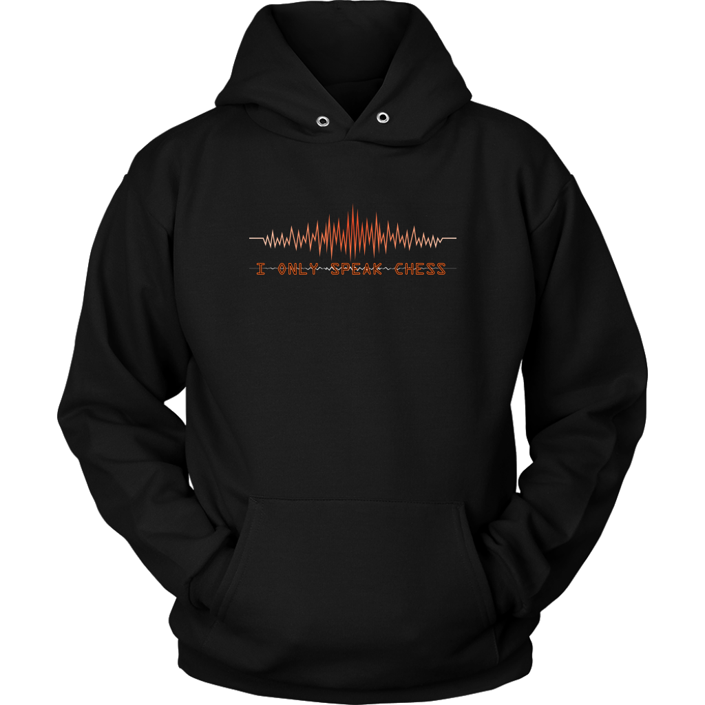 I only speak chess - Unisex Hoodie