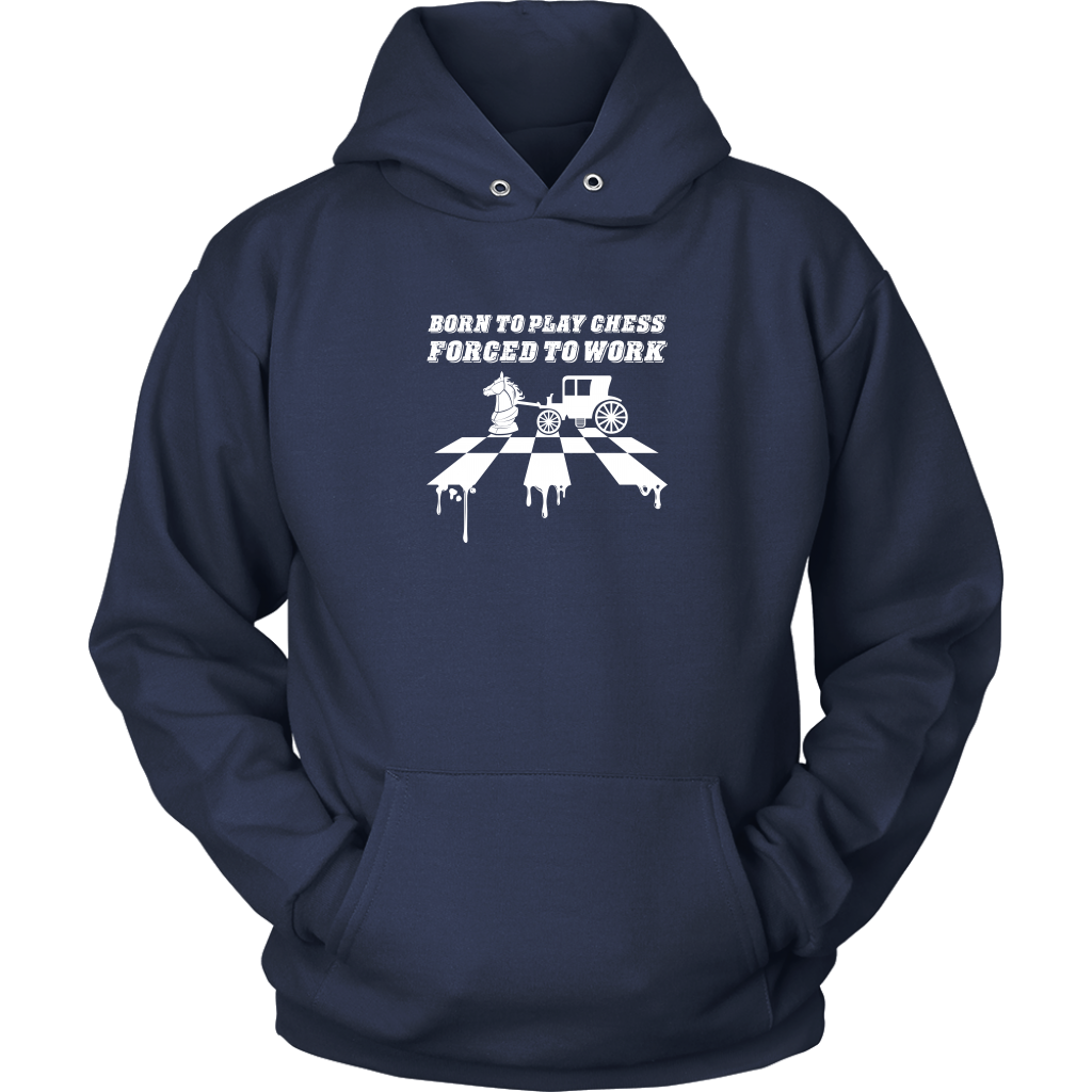 Born to play chess, forced to work - Adult Unisex Hoodie