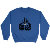 Want to play chess? - Unisex Sweatshirt