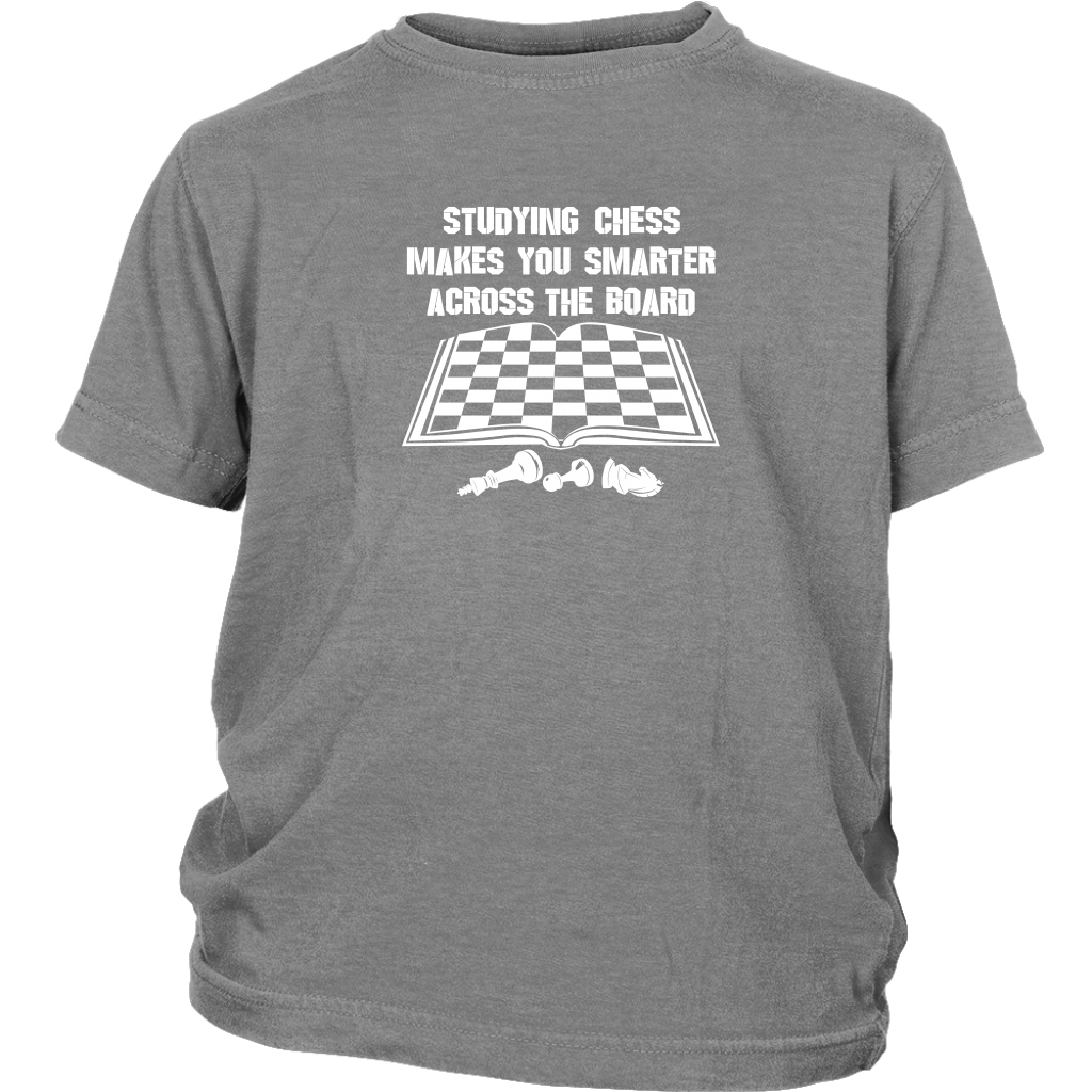 Studying chess makes you smarter across the board! - Youth T-Shirt