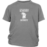 It's called a Knight, not a horsy! - Youth T-Shirt