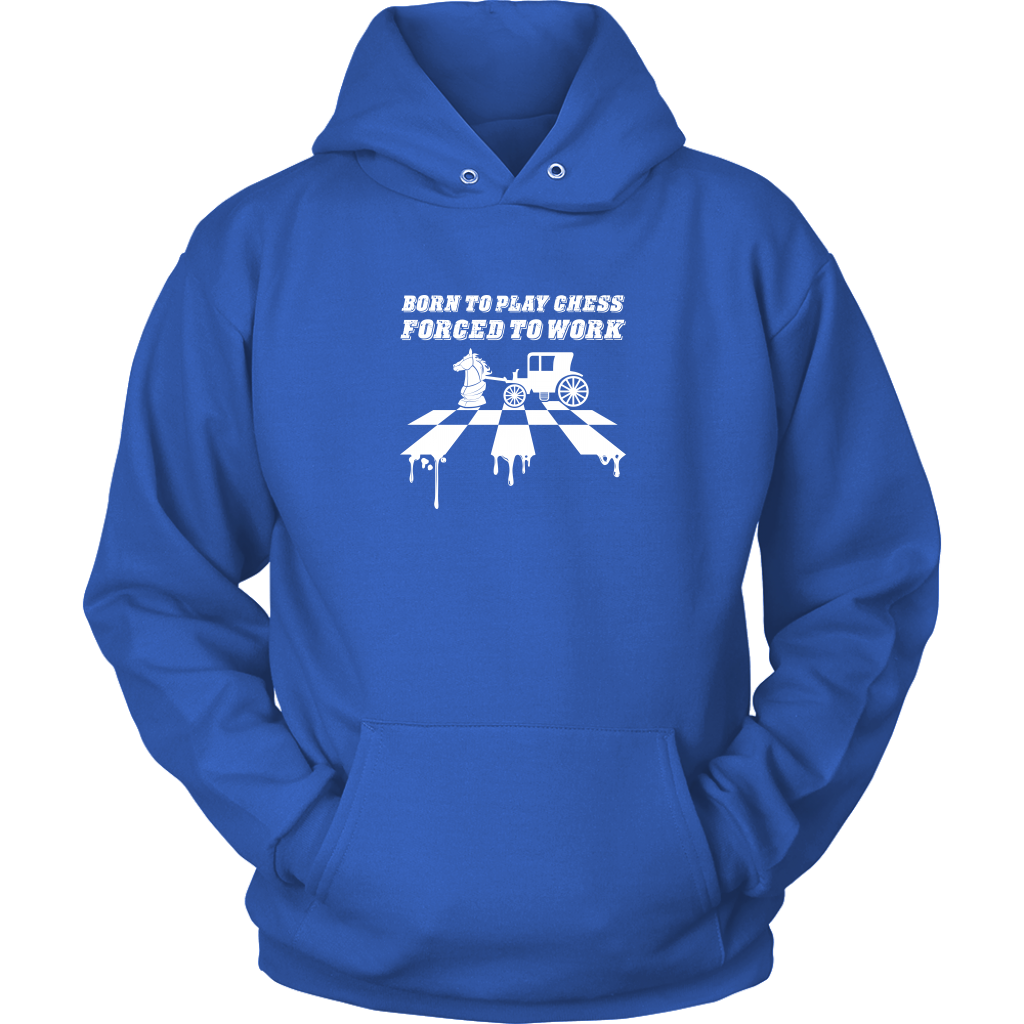 Born to play chess, forced to work - Adult Unisex Hoodie