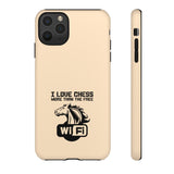 I love chess more than free wifi - Premium Tough phone Case