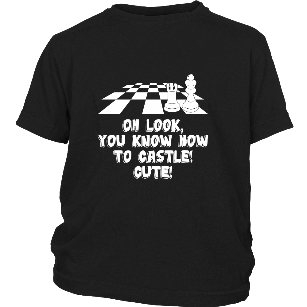 Oh look, you know how to castle! cute! - Youth chess T-shirt