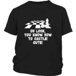 Oh look, you know how to castle! cute! - Youth chess T-shirt