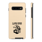 I love chess more than free wifi - Premium Tough phone Case