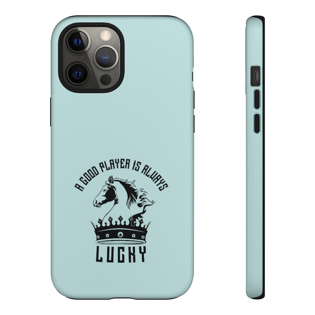 A good player is always lucky - Premium Tough phone Case