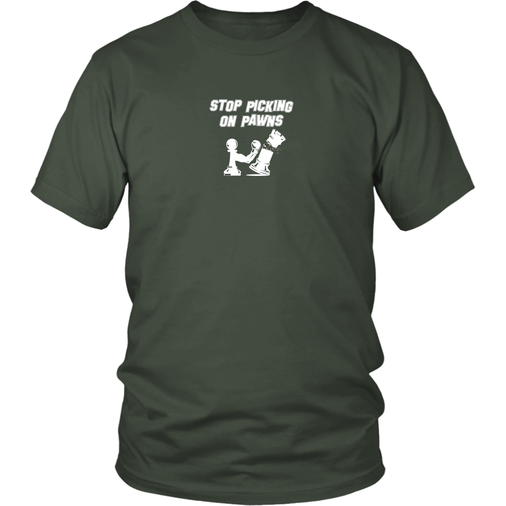 Stop picking on pawns! - Adult Unisex T-Shirt
