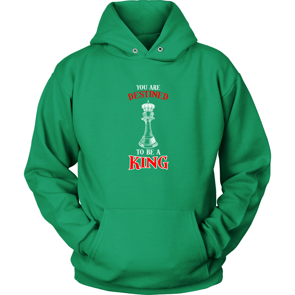 You are destined to be a King! - Adult Unisex Hoodie