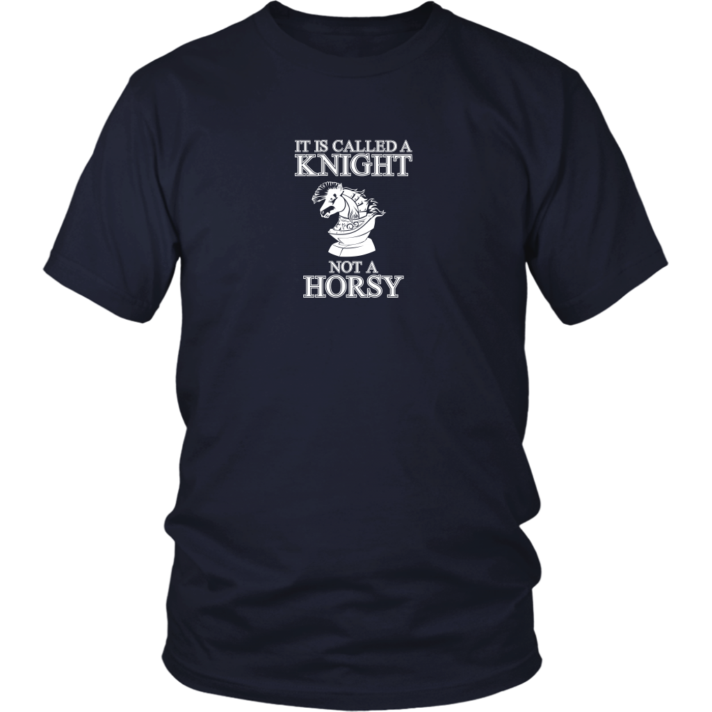 It's called a Knight, not a horsy! - Adult Unisex T-Shirt