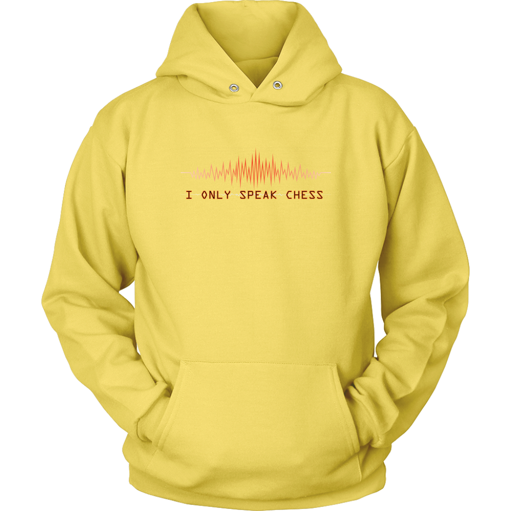 I only speak chess - Unisex Hoodie