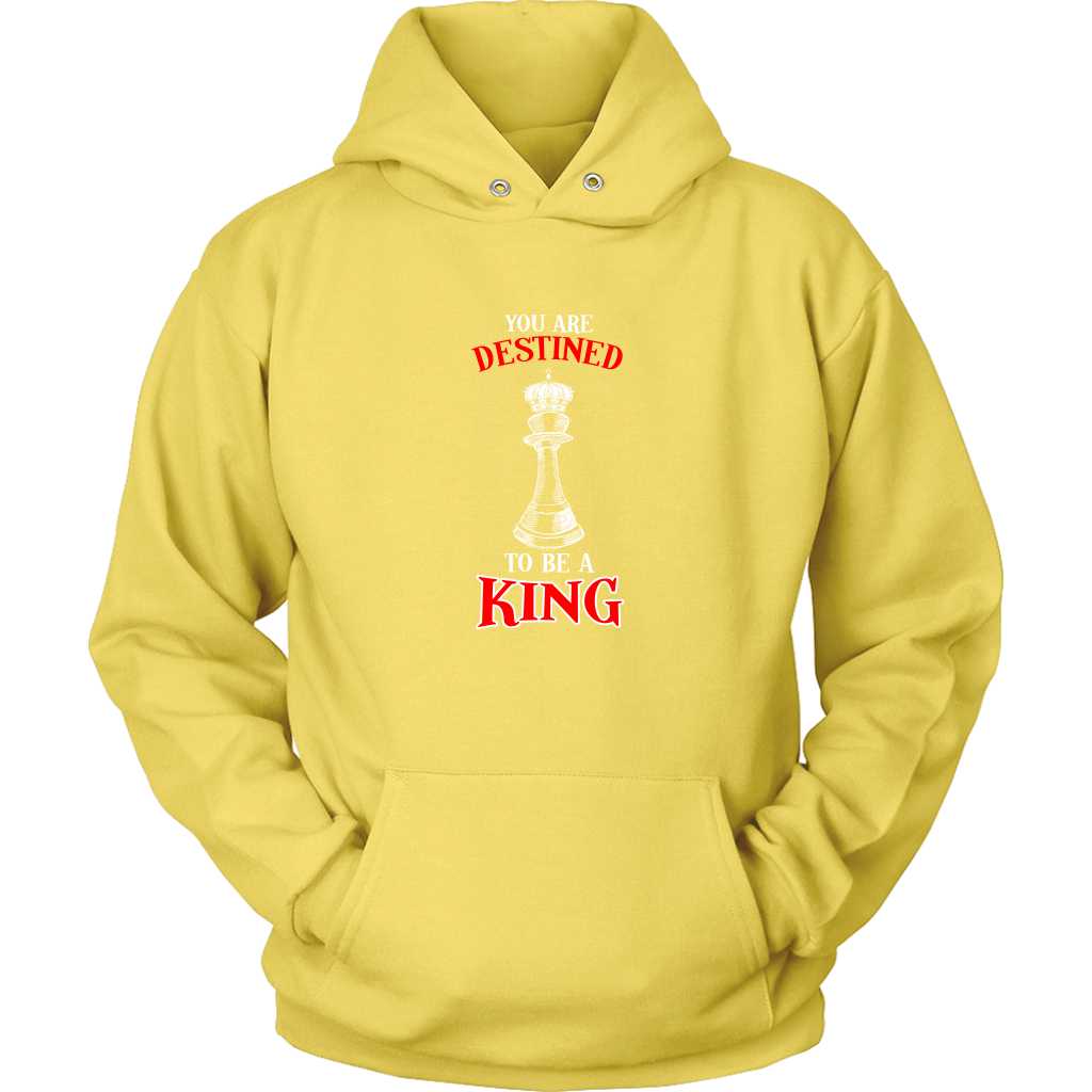 You are destined to be a King! - Adult Unisex Hoodie