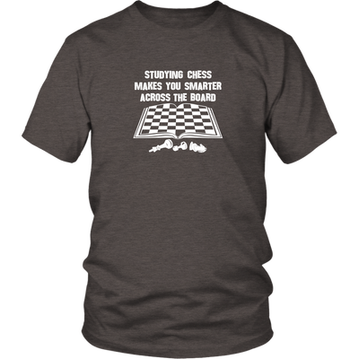 Studying chess makes you smarter across the board! - Adult Unisex T-Shirt