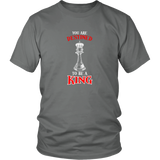 You are destined to be a King! - Adult Unisex T-Shirt
