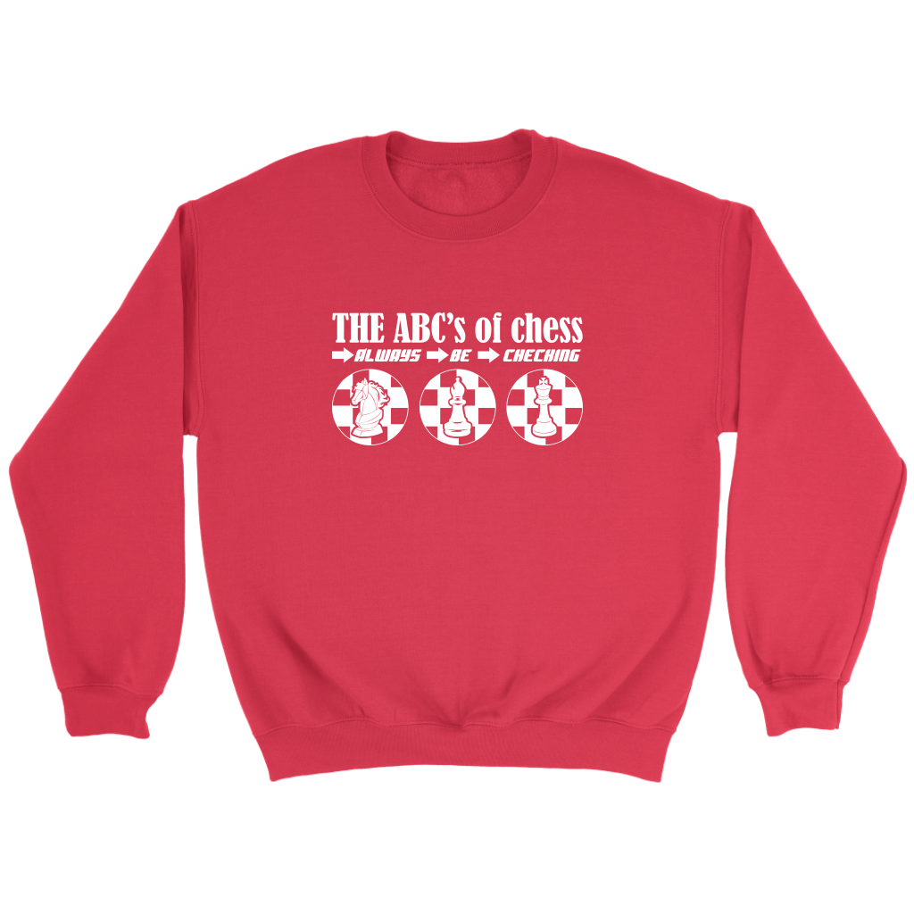 The ABC's of Chess - Always Be Checking - Adult Unisex Sweatshirt