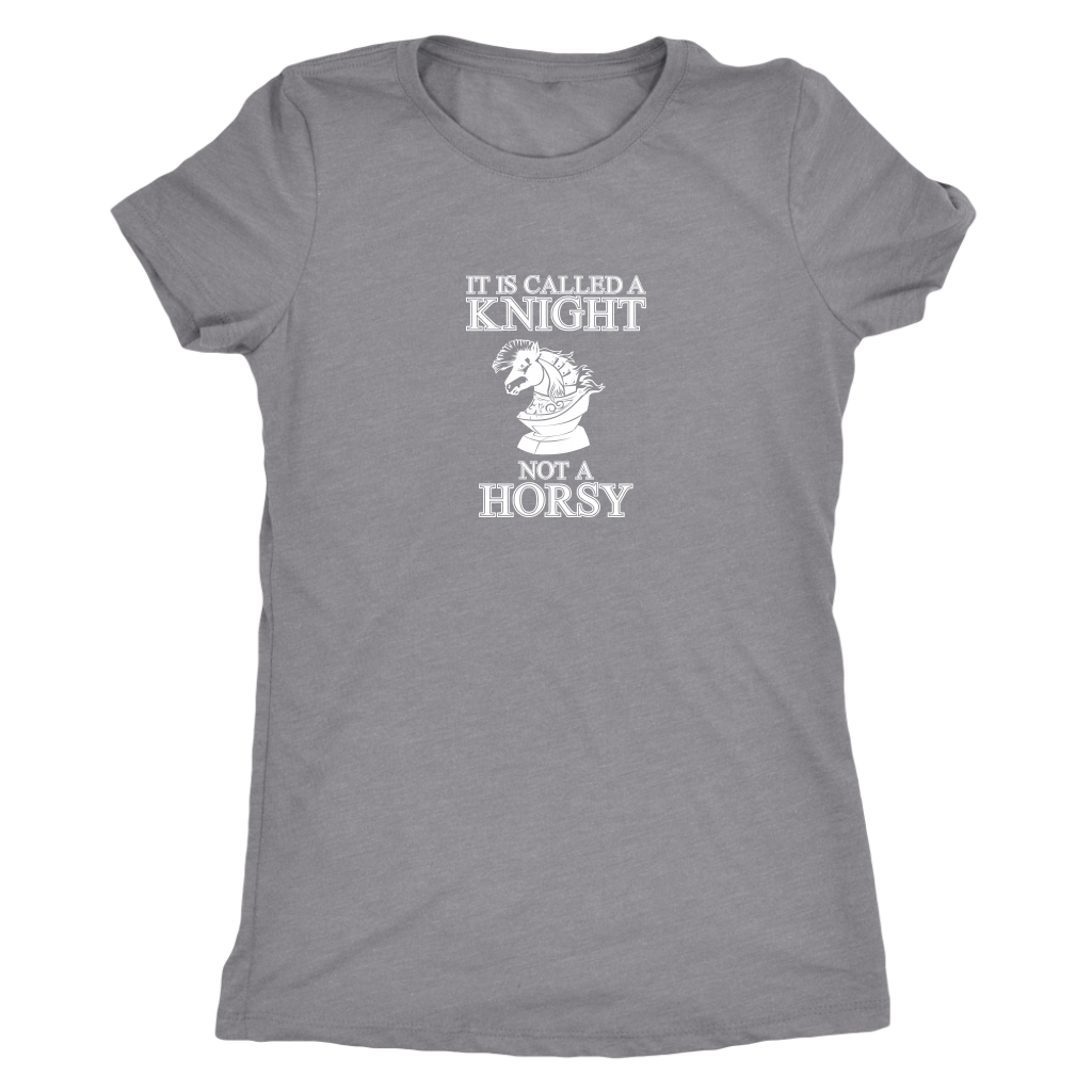 It's called a Knight, not a horsy! - Womens Triblend T-Shirt