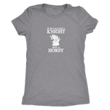 It's called a Knight, not a horsy! - Womens Triblend T-Shirt