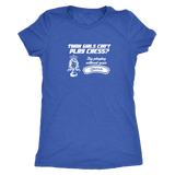 Think girls can't play chess? Try playing without Queen! - Womens Triblend T-Shirt