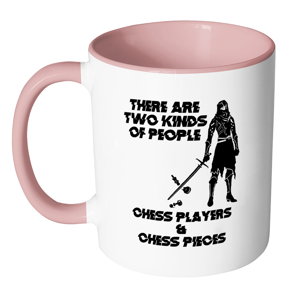 There are two kinds of people - Chess players and Chess Pieces - Accent Mug