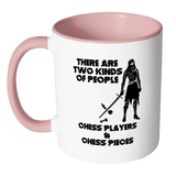 There are two kinds of people - Chess players and Chess Pieces - Accent Mug