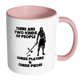 There are two kinds of people - Chess players and Chess Pieces - Accent Mug