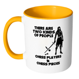 There are two kinds of people - Chess players and Chess Pieces - Accent Mug