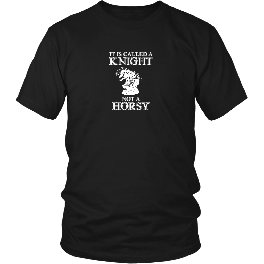 It's called a Knight, not a horsy! - Adult Unisex T-Shirt