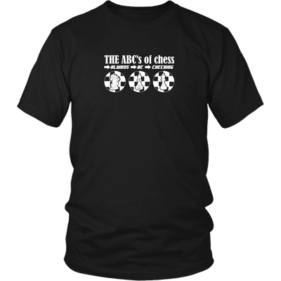 The ABC's of Chess - Always Be Checking - Adult Unisex T-Shirt