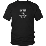 Haven't mastered your kNIGHT moves? Play Chess! - Reduced size print - Unisex T-Shirt