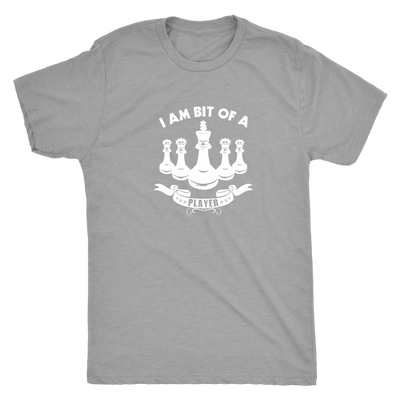 I am bit of a player - Chess King and Queens - Mens Triblend T-Shirt