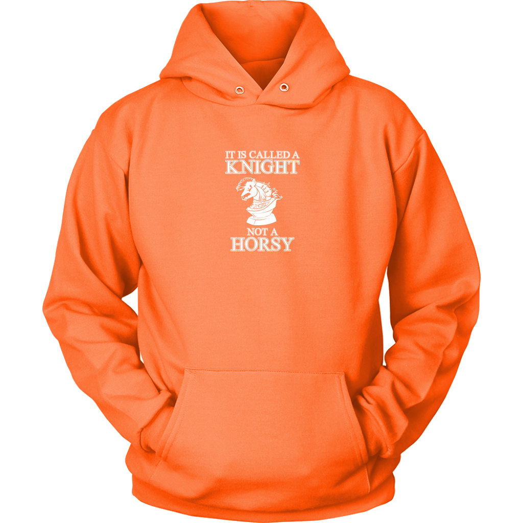 It's called a Knight, not a horsy! - Adult Unisex Hoodie