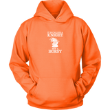 It's called a Knight, not a horsy! - Adult Unisex Hoodie